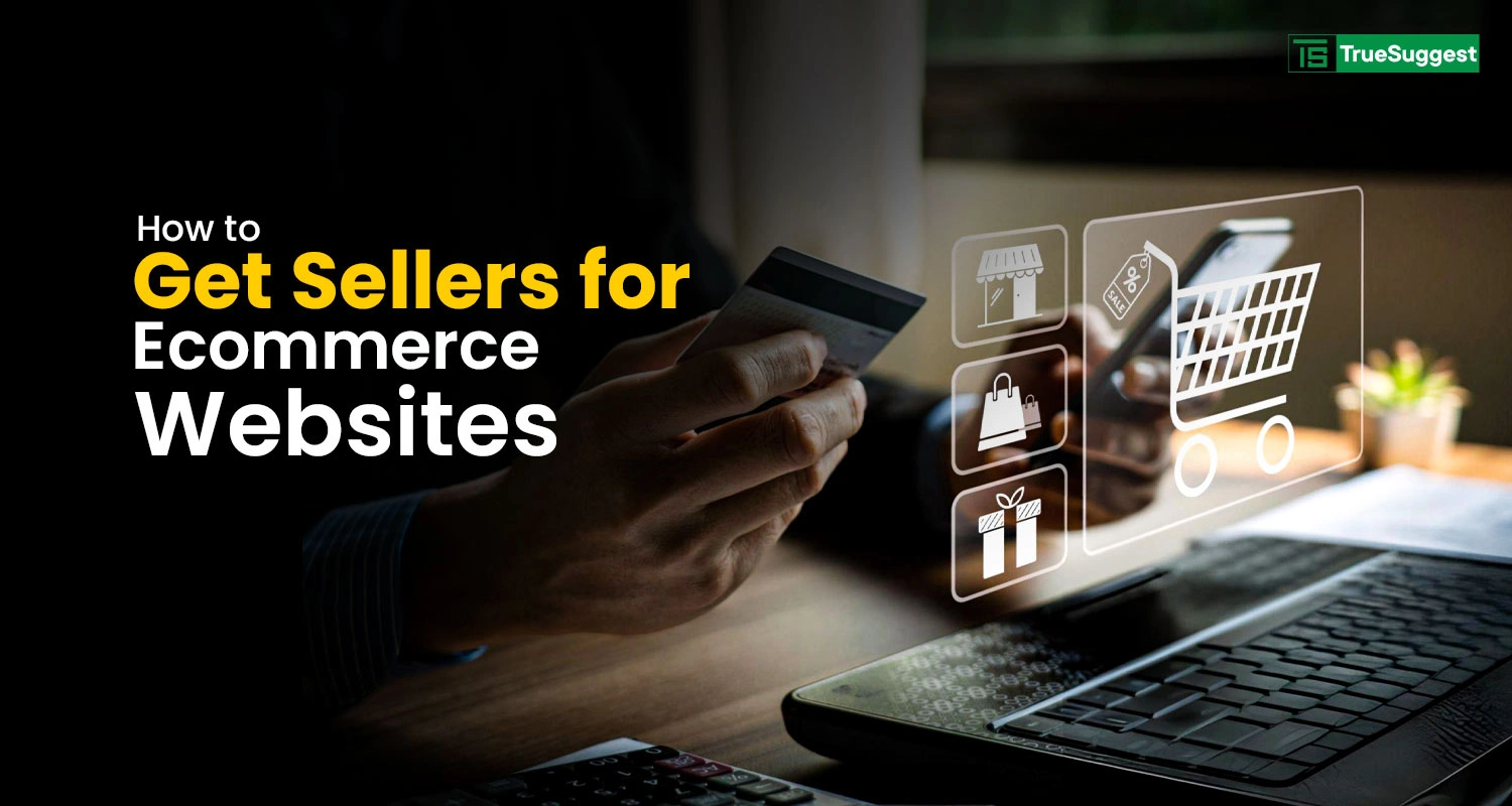 how-to-get-sellers-for-ecommerce-websites