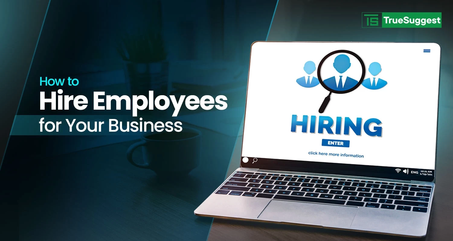 how to hire employees for your business