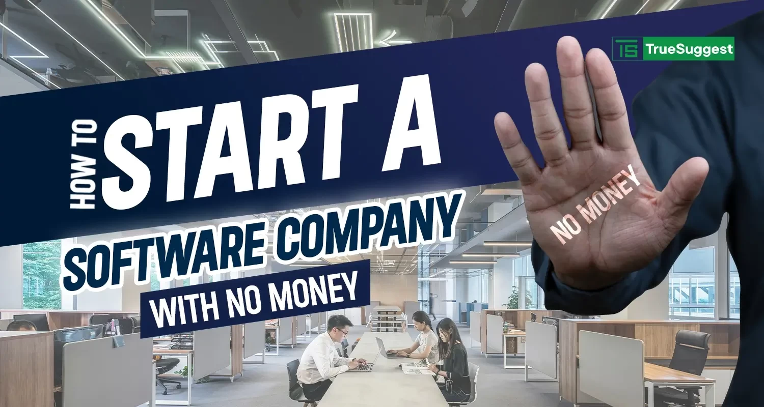 how to start a software company with no money