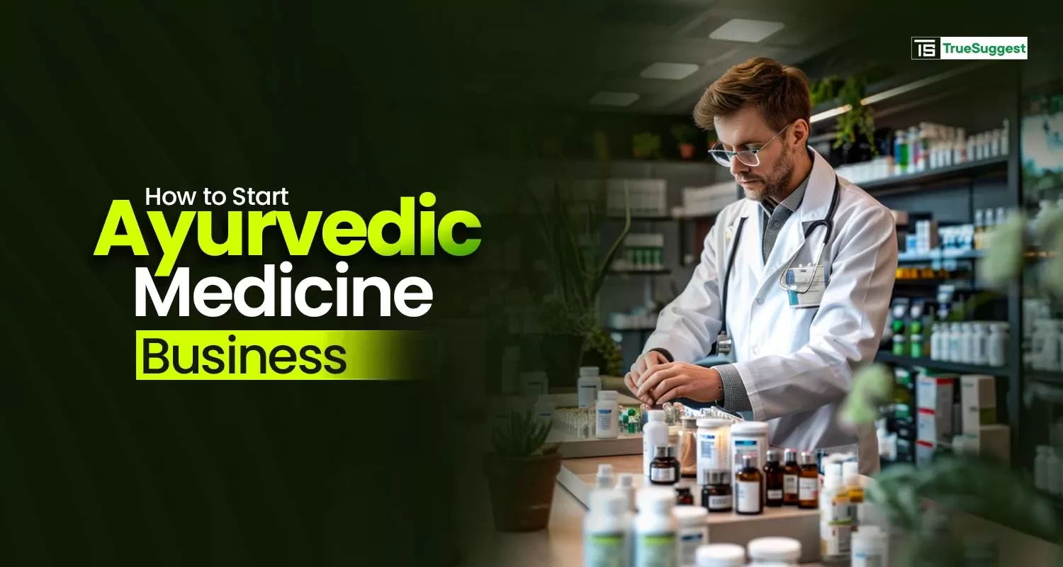 how to start ayurvedic medicine business