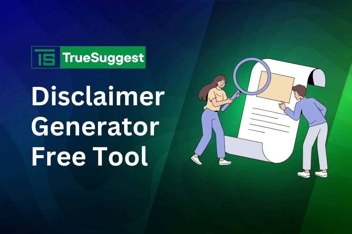 Disclaimer Generator Free Tool - Truesuggest Tools